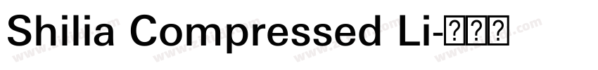 Shilia Compressed Li字体转换